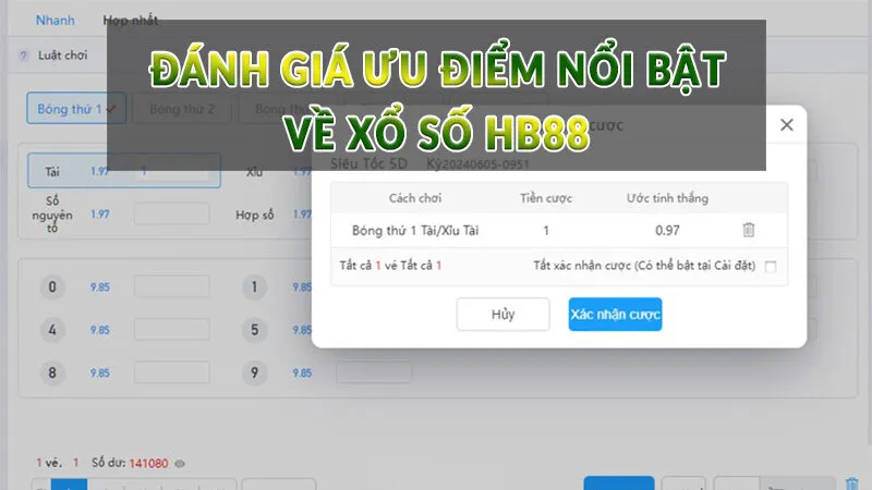 Xổ Số HB88 - Sảnh cược trả thưởng khủng 2025 4 Đánh giá ưu điểm nổi bật về Xổ Số HB88