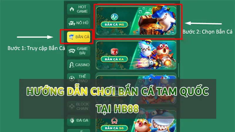 Bắn cá Tam Quốc - Siêu phẩm game đỉnh cao tại HB88 3 Hướng dẫn chơi Bắn cá Tam Quốc tại HB88