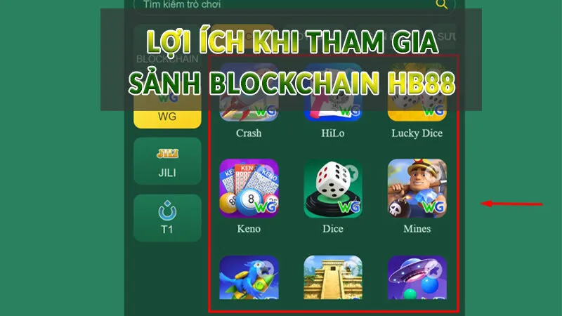 Blockchain HB88 - Sảnh cược thắng đậm dành cho Newbie 3 Lợi ích khi tham gia sảnh Blockchain HB88