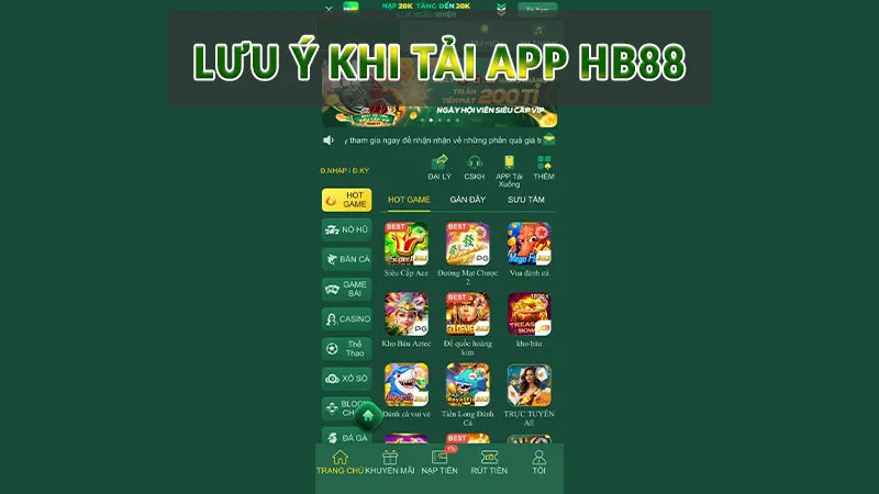 Cách tải app HB88 nhanh - đơn giản năm 2025 4 lưu ý Khi tải app HB88