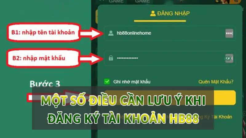Đăng ký tài khoản HB88 trên điện thoại và PC đơn giản 4 Một số điều cần lưu ý khi đăng ký tài khoản HB88
