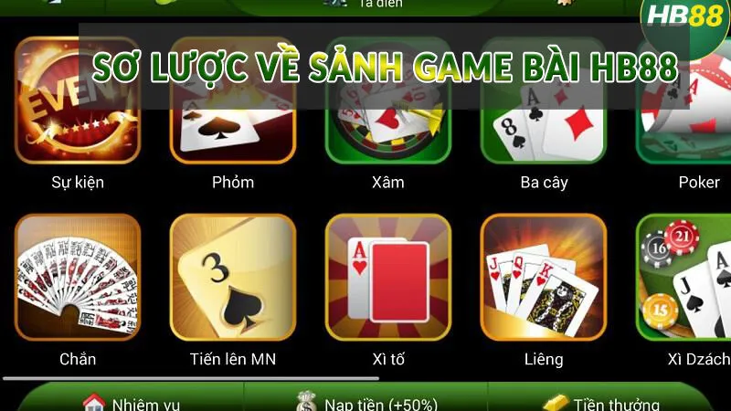 Sảnh game bài HB88 nhiều siêu phẩm hấp dẫn 2 Sơ lược về sảnh game bài HB88